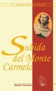 subida del monte carmelo-santo juan de la cruz-9788472395947 subida del monte carmelo-santo juan de la cruz-9788472395947