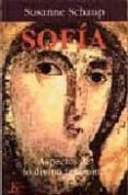 sofia: aspectos de lo divino femenino-susanne schaup-9788472454347 sofia: aspectos de lo divino femenino-susanne schaup-9788472454347
