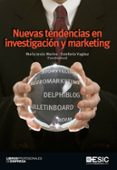 nuevas tendencias en investigacion y marketing-maria jesús merino sanz-estefania yagüez-9788473568647 nuevas tendencias en investigacion y marketing-maria jesús merino sanz-estefania yagüez-9788473568647