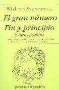 el gran numero; fin y principio y otros poemas (2ª ed.)-wislawa szymborska-9788475176147 el gran numero; fin y principio y otros poemas (2ª ed.)-wislawa szymborska-9788475176147