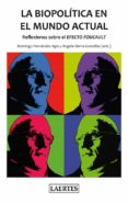 la biopolitica en el mundo actual: reflexiones sobre el efecto foucault-9788475848747 la biopolitica en el mundo actual: reflexiones sobre el efecto foucault-9788475848747