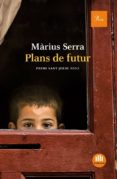 plans de futur (ebook)-marius serra-9788475883847 plans de futur (ebook)-marius serra-9788475883847