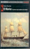 el warrior el primer navio moderno de combate-walter brownlee-9788476009147 el warrior el primer navio moderno de combate-walter brownlee-9788476009147