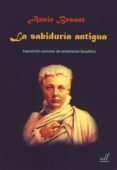la sabidura antigua-annie besant-9788476271247 la sabidura antigua-annie besant-9788476271247
