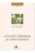 la guerra de la independencia, ¿un conflicto sorprendente?-emilio de diego garcia-9788476358047 la guerra de la independencia, ¿un conflicto sorprendente?-emilio de diego garcia-9788476358047