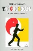 tai chi chuan: un camino hacia la paz y la armonia-ferran tarrago-9788477203247 tai chi chuan: un camino hacia la paz y la armonia-ferran tarrago-9788477203247