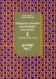 programa de reeducacion para dificultades de la escritura: cuader no 2. aprendizaje de silabas cerradas-elena huerta-antonio matamola-9788477744047 programa de reeducacion para dificultades de la escritura: cuader no 2. aprendizaje de silabas cerradas-elena huerta-antonio matamola-9788477744047