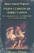 viejos cuentos en odres nuevos-angel santos vaquero-9788478133147 viejos cuentos en odres nuevos-angel santos vaquero-9788478133147