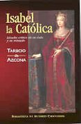 isabel la catolica: estudio critico de su vida y su reinado (3ª e d.)-tarsicio de azcona-9788479140847 isabel la catolica: estudio critico de su vida y su reinado (3ª e d.)-tarsicio de azcona-9788479140847