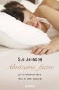 abrazame fuerte: siete conversaciones para un amor durarero-sue johnson-9788479536947 abrazame fuerte: siete conversaciones para un amor durarero-sue johnson-9788479536947
