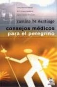 camino de santiago: consejos medicos para el peregrino-9788480197847 camino de santiago: consejos medicos para el peregrino-9788480197847