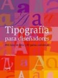 tipografia para diseñadores-timothy samara-9788480767347 tipografia para diseñadores-timothy samara-9788480767347