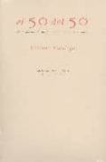 el 50 del 50 (seis poetas de la generacion del medio siglo)-vicente gallego-9788481917147 el 50 del 50 (seis poetas de la generacion del medio siglo)-vicente gallego-9788481917147