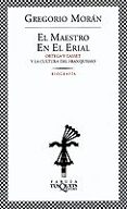 el maestro en el erial: ortega y gasset y la cultura del franquis mo-gregorio moran-9788483108147 el maestro en el erial: ortega y gasset y la cultura del franquis mo-gregorio moran-9788483108147