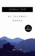 el silenci parla-eckhart tolle-9788483303047 el silenci parla-eckhart tolle-9788483303047