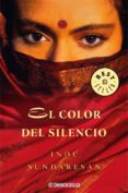 el color del silencio-indu sundaresan-9788483465547 el color del silencio-indu sundaresan-9788483465547