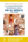 tui na medico: el masaje terapeutico tradicional chino-maria del carmen marquez diaz-9788483524947 tui na medico: el masaje terapeutico tradicional chino-maria del carmen marquez diaz-9788483524947