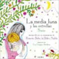 la media luna y las estrellas (incluye cd con la colaboracion de rosario, bebe, la dolo y nubla)-9788484285847 la media luna y las estrellas (incluye cd con la colaboracion de rosario, bebe, la dolo y nubla)-9788484285847