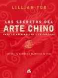 los secretos del arte chino: para la adivinacion y la fortuna-lilian too-9788484451747 los secretos del arte chino: para la adivinacion y la fortuna-lilian too-9788484451747