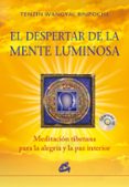 el despertar de la mente luminosa (libro + cd)-tenzin wangyal rinpoche-9788484454847 el despertar de la mente luminosa (libro + cd)-tenzin wangyal rinpoche-9788484454847