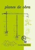 planes de obra (5ª ed.)-francisco javier zaragoza martinez-9788484549147 planes de obra (5ª ed.)-francisco javier zaragoza martinez-9788484549147