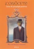 ¡ conocete !: curso de psicologia practica-william walker atkinson-9788485895847 ¡ conocete !: curso de psicologia practica-william walker atkinson-9788485895847