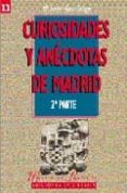curiosidades y anecdotas de madrid (2ª parte)-maria isabel gea ortigas-9788487290947 curiosidades y anecdotas de madrid (2ª parte)-maria isabel gea ortigas-9788487290947