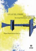 la luz del prisma: para comprender las organizaciones educativas-miguel angel santos guerra-9788487767647 la luz del prisma: para comprender las organizaciones educativas-miguel angel santos guerra-9788487767647