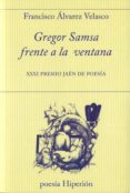 gregor samsa frenta a la ventana-francisco alvarez velasco-9788490020647 gregor samsa frenta a la ventana-francisco alvarez velasco-9788490020647
