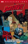daredevil 5: ¡el hombre sin miedo!: el camino del guerrero-mark waid-9788490248447 daredevil 5: ¡el hombre sin miedo!: el camino del guerrero-mark waid-9788490248447