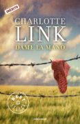 dame la mano (ebook)-charlotte link-9788490320747 dame la mano (ebook)-charlotte link-9788490320747
