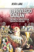 el privilegio catalan (ebook)-9788490558447 el privilegio catalan (ebook)-9788490558447