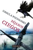 pajaros ciegos-ursula poznanski-9788490600047 pajaros ciegos-ursula poznanski-9788490600047