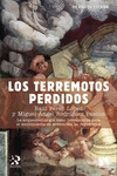 los terremotos perdidos-miguel angel rodriguez-9788490970447 los terremotos perdidos-miguel angel rodriguez-9788490970447