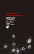 guerras no ortodoxas (ebook)-eduardo gonzalez calleja-9788490975947 guerras no ortodoxas (ebook)-eduardo gonzalez calleja-9788490975947