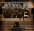 star wars como se hizo episodio vi el retorno del jedi-jonathan w. rinzler-9788491461647 star wars como se hizo episodio vi el retorno del jedi-jonathan w. rinzler-9788491461647