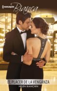 el placer de la venganza (ebook)-helen bianchin-9788491881247 el placer de la venganza (ebook)-helen bianchin-9788491881247