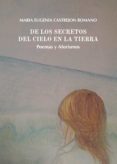 de los secretos del cielo en la tierra. poemas y aforismos (ebook)-9788491949947 de los secretos del cielo en la tierra. poemas y aforismos (ebook)-9788491949947
