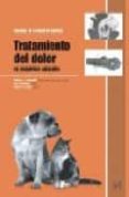 tratamiento del dolor en pequeños animales (manual de consulta ra pida)-william j. tranquilli-9788492342747 tratamiento del dolor en pequeños animales (manual de consulta ra pida)-william j. tranquilli-9788492342747