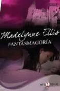 fantasmagoria-madelynne ellis-9788492431847 fantasmagoria-madelynne ellis-9788492431847