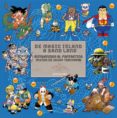 de magic island a sand land. bienvenidos al fantastico mundo de a kira toriyama-igor gobbi-9788492458547 de magic island a sand land. bienvenidos al fantastico mundo de a kira toriyama-igor gobbi-9788492458547