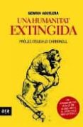 una humanitat extingida-gemma aguilera-9788492552047 una humanitat extingida-gemma aguilera-9788492552047