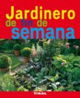 jardinero de fin de semana-9788492678747 jardinero de fin de semana-9788492678747