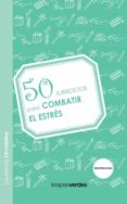 50 ejercicios para combatir el estres-laurence levasseur-9788492716647 50 ejercicios para combatir el estres-laurence levasseur-9788492716647