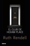 el club de hexam place-ruth rendell-9788492915347 el club de hexam place-ruth rendell-9788492915347