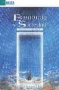 economia y sociedad. ensayos y escritos-andres fernandez diaz-9788493363147 economia y sociedad. ensayos y escritos-andres fernandez diaz-9788493363147