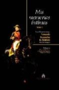 mis memorias intimas (obra completa) (estuche de 2 tomos): por el teniente general marques de mendigorria (prologo de hugo o´donnell y duque de estrada duque de tetuan)-fernando fernandez de cordova-9788493584047 mis memorias intimas (obra completa) (estuche de 2 tomos): por el teniente general marques de mendigorria (prologo de hugo o´donnell y duque de estrada duque de tetuan)-fernando fernandez de cordova-9788493584047