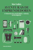 aventuras de emprendedores (ebook)-mar galtés camps-9788493926847 aventuras de emprendedores (ebook)-mar galtés camps-9788493926847