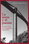 la torre y el puente-david p. billington-9788493930547 la torre y el puente-david p. billington-9788493930547