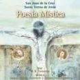 poesia mistica cd: san juan de la cruz y santa teresa de jesus-santa teresa de jesus-9788494208447 poesia mistica cd: san juan de la cruz y santa teresa de jesus-santa teresa de jesus-9788494208447